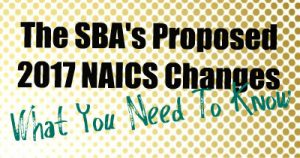 Text image: "The SBA's Proposed 2017 NAICS Changes - What You Need To Know" against a gold polka-dotted background.