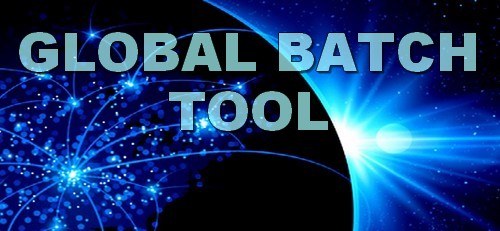 GLOBAL BATCH TOOL